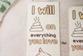 Load image into Gallery viewer, I Will Poop on Everything You Love - Bookmark
